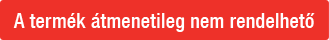 A termék átmenetileg nem rendelhető
