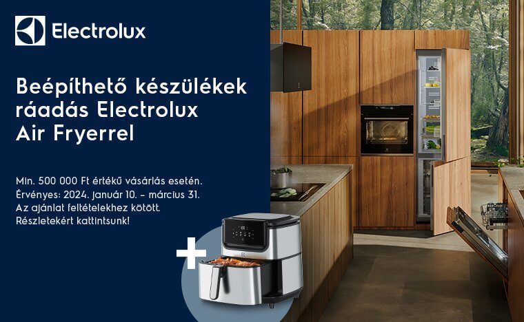 Ajándék Air Fryer Electrolux beépíthető konyhai készülékekhez (500 000 Ft fölötti vásárlás esetén)