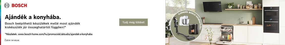 Bosch beépíthető készülékek mellé most ajándék kiskészülék jár összeghatártól függően! /regisztrációhoz kötött/