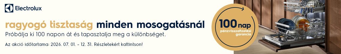 Electrolux mosogatógépek 100 napos pénzvisszafizetési garanciával