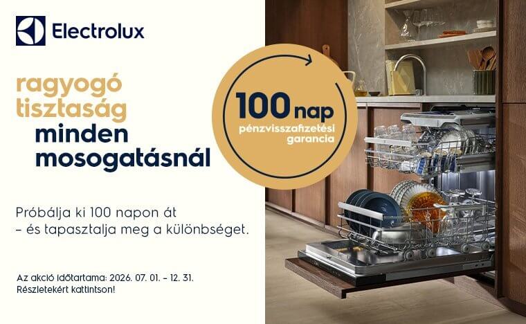 Electrolux mosogatógépek 100 napos pénzvisszafizetési garanciával