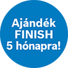 Ajándék Finish 5 hónapra!